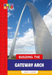 Building the Gateway Arch