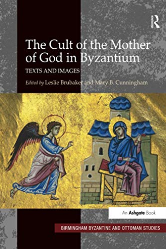 The Cult of the Mother of God in Byzantium