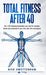 Total Fitness After 40