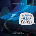 Have You Seen The Sleep Fairy?