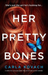 Her Pretty Bones