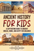 Ancient History for Kids