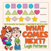 What Comes Next? Logic Patterns - Math Books for Grade 1 Children's Math Books