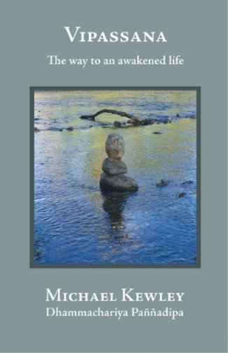 Vipassana - The Way to an Awakened Life