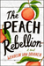 The Peach Rebellion
