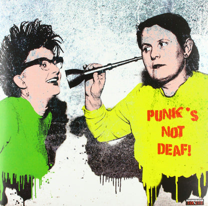 Punk`s Not Deaf! (We Just Love It)