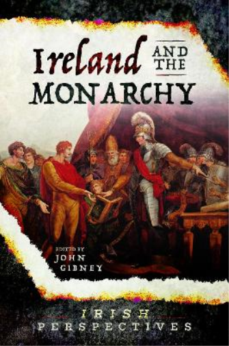 Ireland and the Monarch.