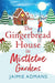 The Gingerbread House in Mistletoe Gardens