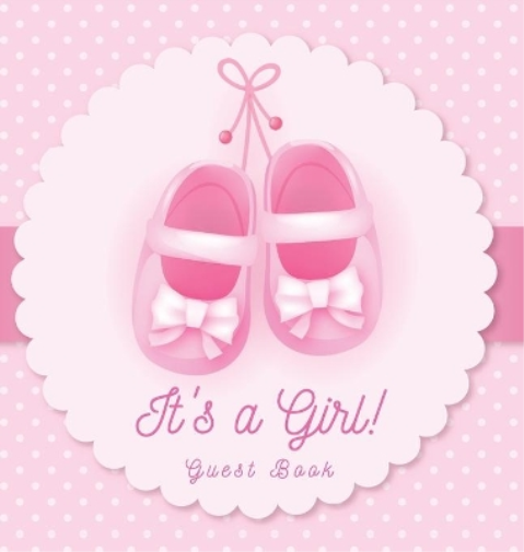 It's a Girl! Baby Shower Guest Book
