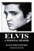 Elvis a Personal Memoir