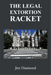 The Legal Extortion Racket