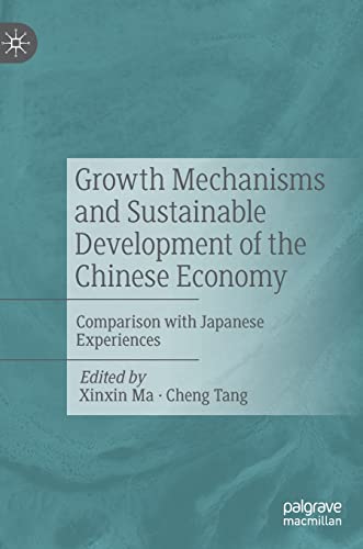 Growth Mechanisms and Sustainable Development of the Chinese Economy : Comparison with Japanese Experiences
