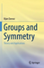 Groups and Symmetry