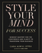 Style Your Mind For Success
