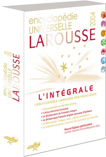Encyclopédie Universelle Larousse 2004 intégrale : L'Encyclopédie + Atlas Universel + Dictionnaire de Français + Dictionnaire bilingue Français / Anglais