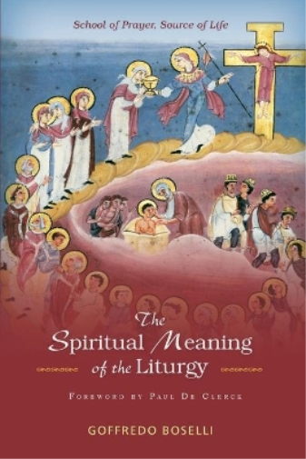 The Spiritual Meaning of the Liturgy