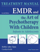 EMDR and the Art of Psychotherapy with Children