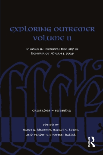 Exploring Outremer Volume II