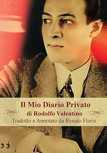 Il Mio Diario Privato di Rodolfo Valentino