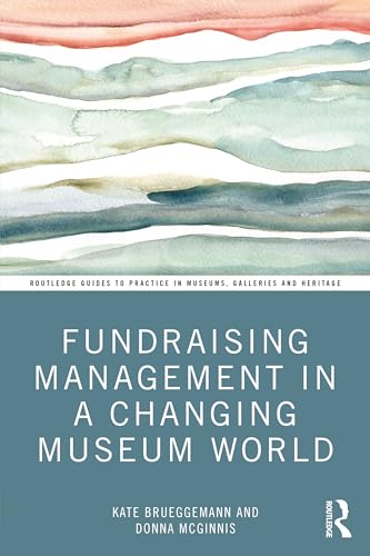 Fundraising Management In A Changing Mus
