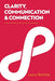 Clarity, Communication & Connection