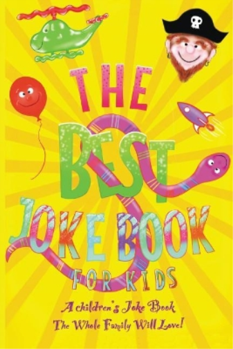 The Best Kids Joke Book For Kids