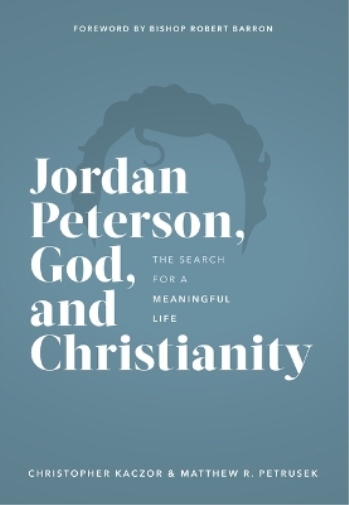 Jordan Peterson, God, and Christianity