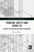 Tourism, Safety and COVID-19