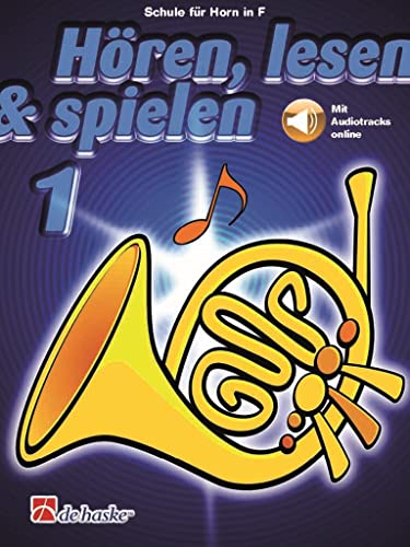 Hören, lesen & spielen 1 Horn in F
