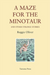 A Maze for the Minotaur