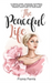 The Peaceful Life