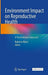 Environment Impact On Reproductive Healt