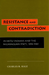 Resistance and Contradiction