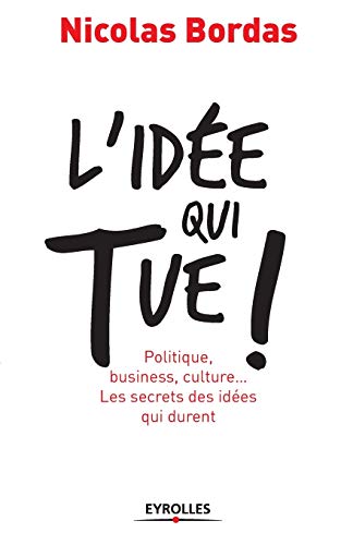 L'idée qui tue !