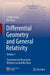 Differential Geometry and General Relativity