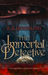 The Immortal Detective