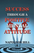 Success Through a Positive Mental Attitude