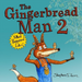 Gingerbread Man 2