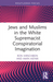 Jews and Muslims in the White Supremacist Conspiratorial Imagination
