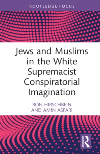 Jews and Muslims in the White Supremacist Conspiratorial Imagination