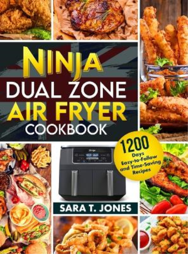 Ninja Dual Zone Air Fryer UK Cookbook for Beginners