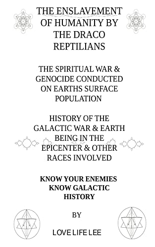 THE ENSLAVEMENT OF HUMANITY BY THE DRACO REPTILIANS