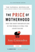 Price of Motherhood