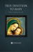 True Devotion to Mary