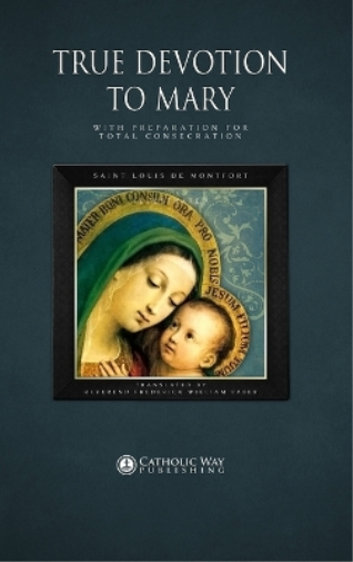 True Devotion to Mary
