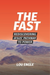 The Fast