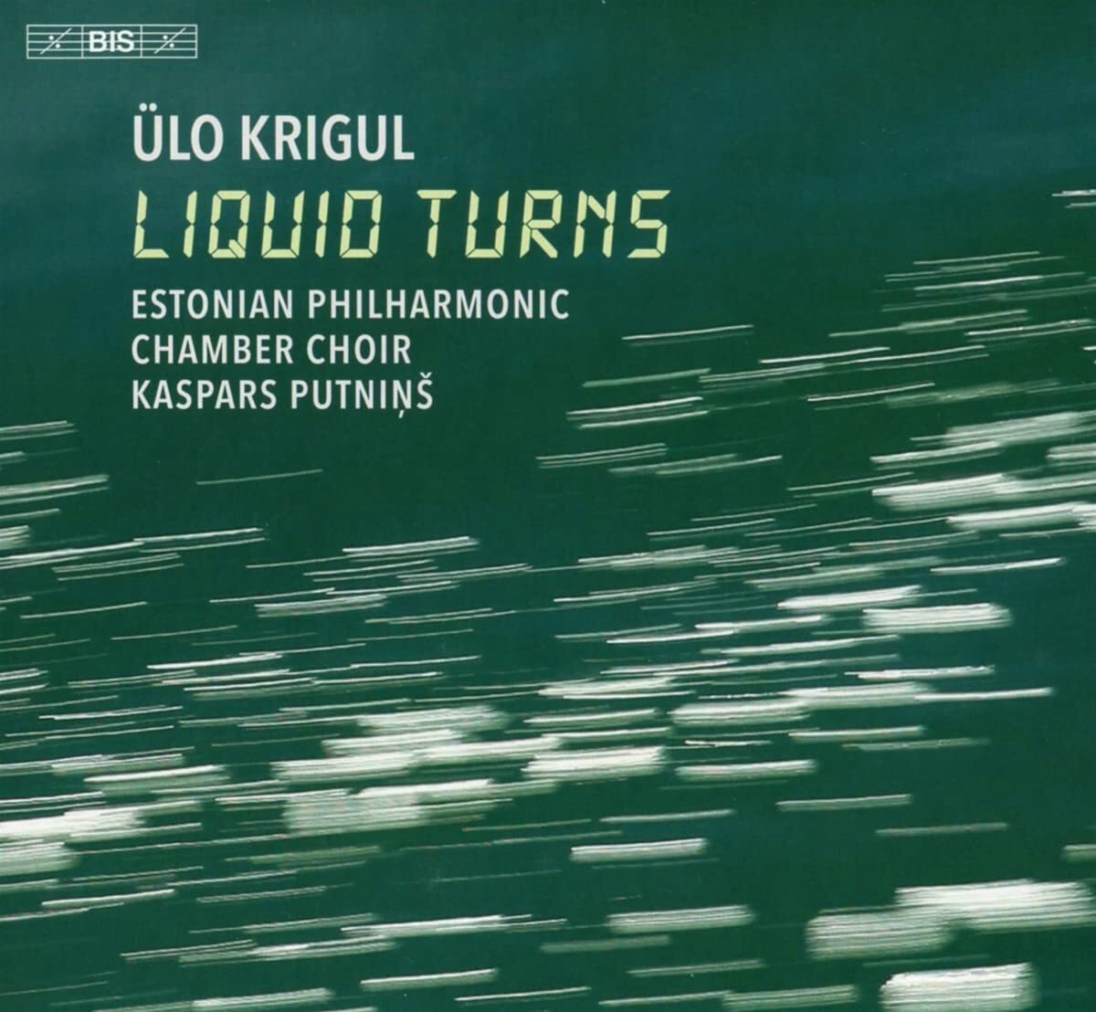 Ülo Krigul: Liquid Turns