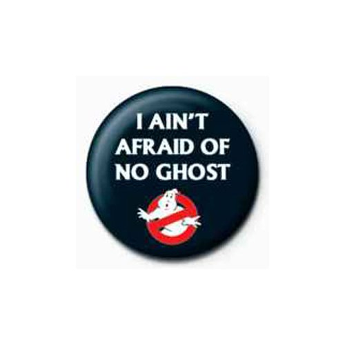 Ghostbusters - Badges I Ain´t Afraid of No Ghos (in 2,5 cm