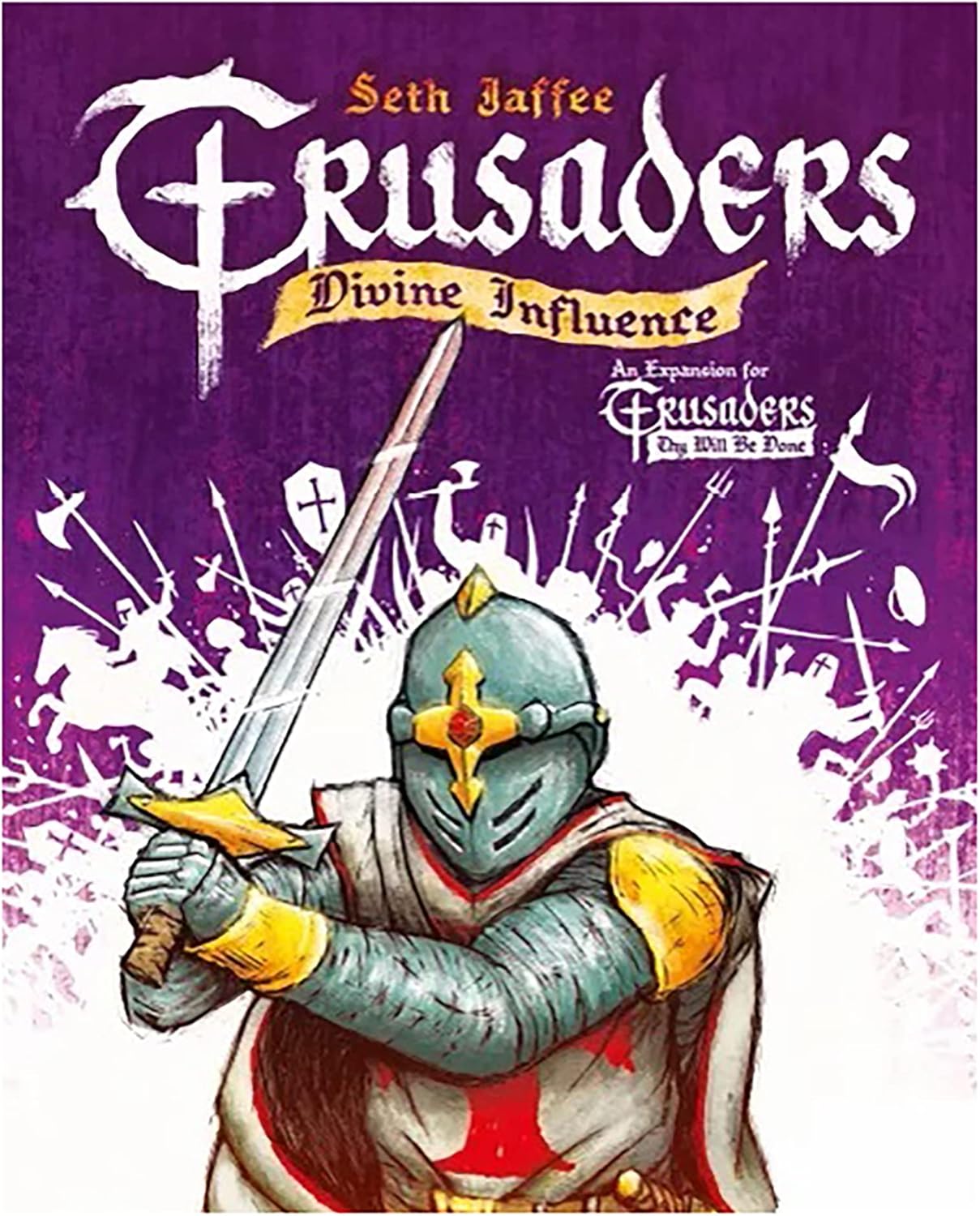 Crusaders: Thy Will Be Done - Divine Influence