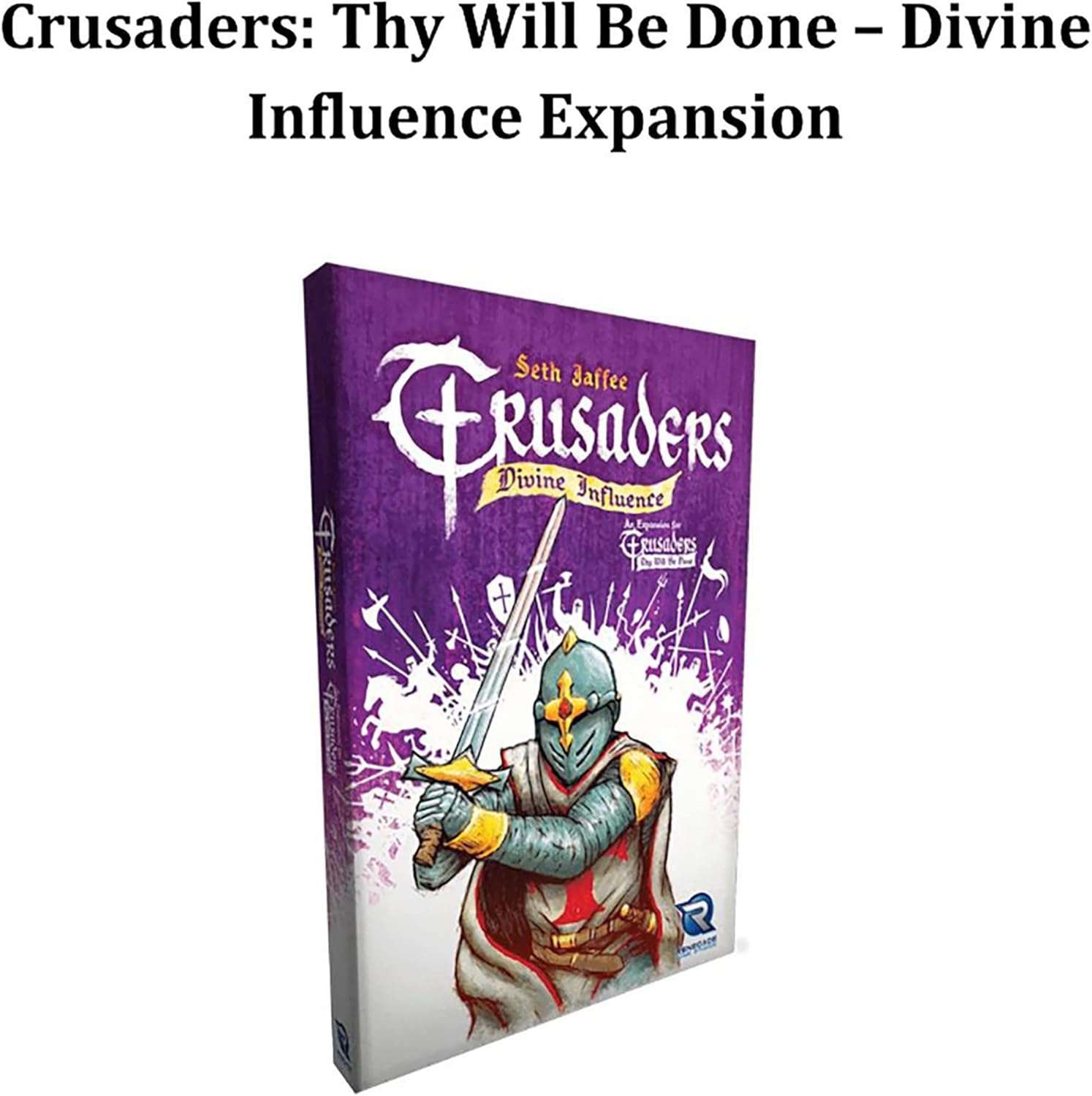 Crusaders: Thy Will Be Done - Divine Influence